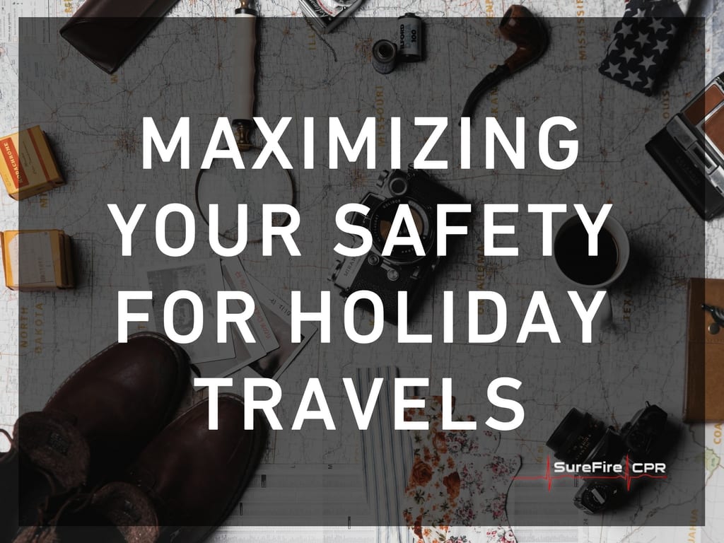 Maximizing Your Safety for Holiday Travels