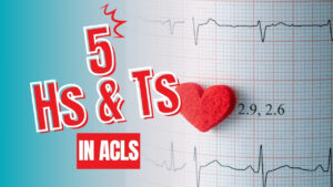 Hs and Ts in ACLS