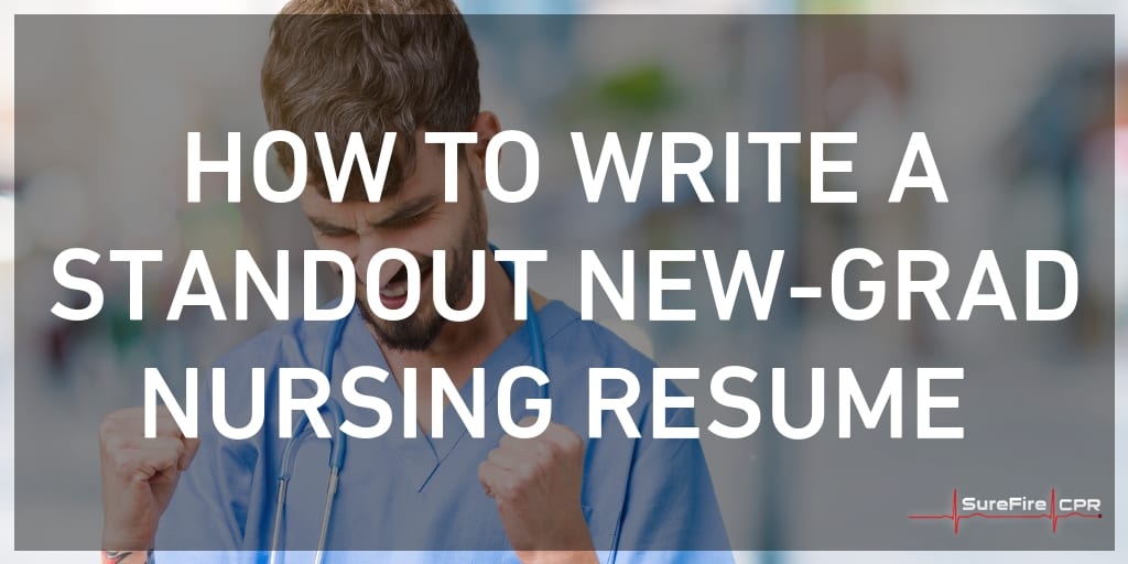 How to Write a Standout New-Grad Nursing Resume