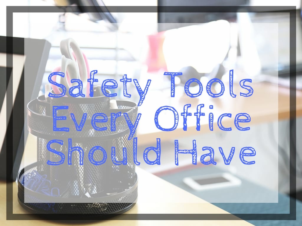 Safety Tools Every Office Should Have