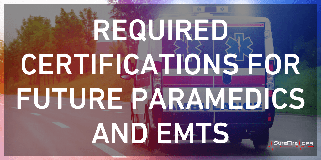 required certifications for emts