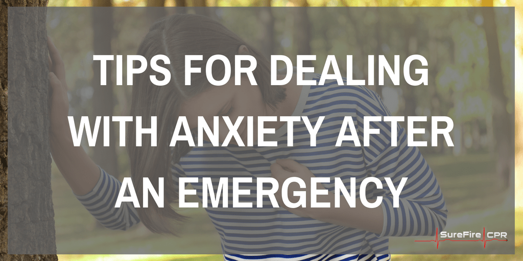 Tips for Dealing with Anxiety After an Emergency
